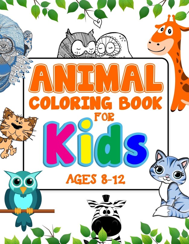 Front cover_Animal Coloring Book For Kids Ages 8-12
