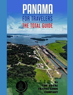 Couverture_PANAMA FOR TRAVELERS. The total guide
