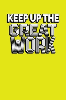 Couverture_Keep Up The Great Work