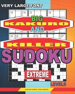 Front cover_Very large font. Big Kakuro and Killer Sudoku extreme levels.