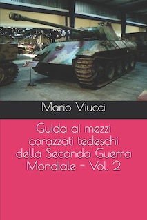 Couverture_Guida ai mezzi corazzati tedeschi della Seconda Guerra Mondiale - Vol. 2