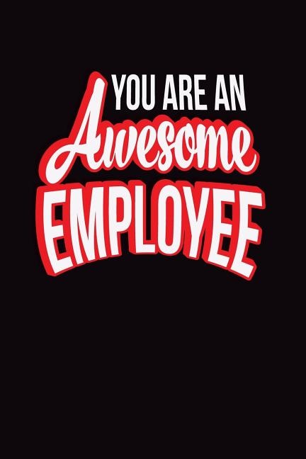 Front cover_You Are An Awesome Employee