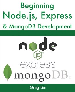 Front cover_Beginning Node.js, Express & MongoDB Development