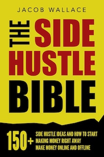 Front cover_The Side Hustle Bible
