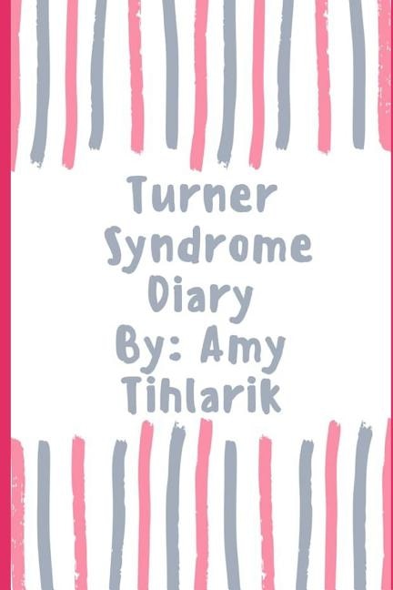 Turner Syndrome Diary !: How Turner Syndrome feels in the eyes of a butterfly !