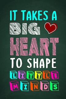 Couverture_It Takes A Big Heart To Shape Little Minds