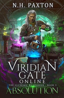 Viridian Gate Online: Absolution: A litRPG Adventure