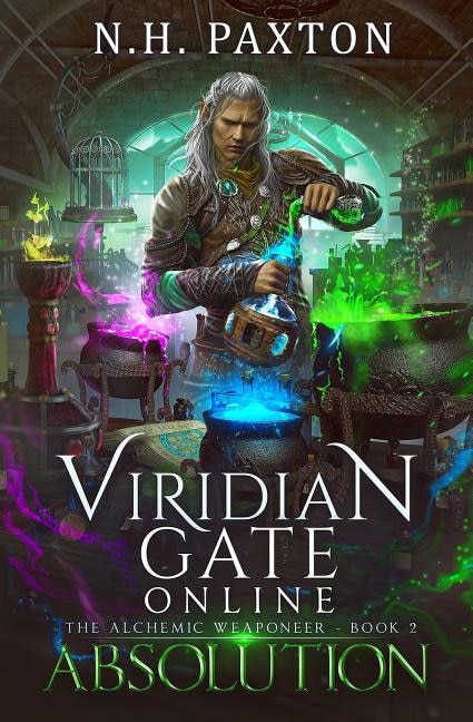 Viridian Gate Online: Absolution: A litRPG Adventure