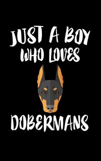 Front cover_Just A Boy Who Loves Dobermans