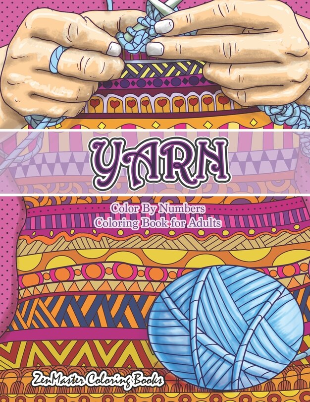 Couverture_Yarn Color By Numbers Coloring Book for Adults