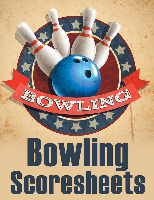 Bowling Score Sheets: An 8.5 x 11 Score Book With 97 Sheets of Game Record Keeping Strikes, Spares and Frames for Coaches, Bowling Leagues or Professional Bowlers