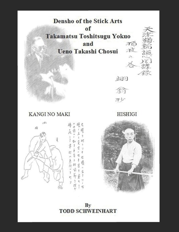 Couverture_Densho of the Stick Arts Of Takamatsu Toshitsugu Yokuoh And Ueno Takashi Chosui