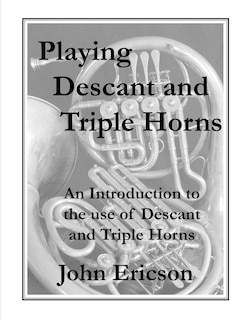 Front cover_Playing Descant and Triple Horns