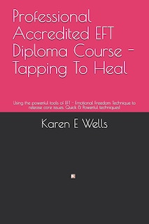 Front cover_Professional Accredited EFT Diploma Course - Tapping To Heal