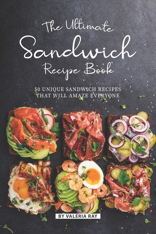 Front cover_The Ultimate Sandwich Recipe Book