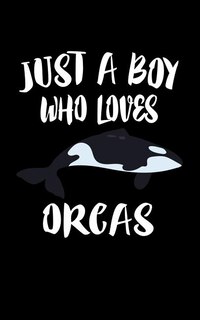 Front cover_Just A Boy Who Loves Orcas