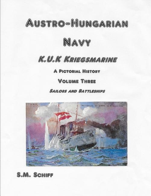 Couverture_Austro Hungarian Navy KuK Kriegsmarine A Pictorial History Volume Three