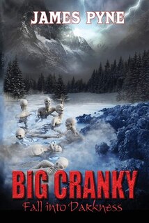 Big Cranky Fall Into Darkness