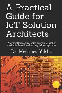 Couverture_A Practical Guide for IoT Solution Architects