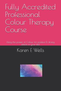 Couverture_Fully Accredited Professional Colour Therapy Course