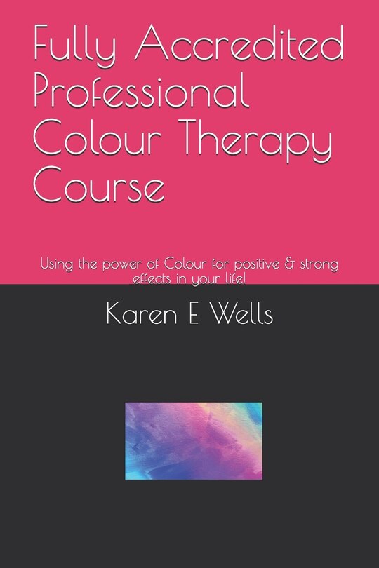 Couverture_Fully Accredited Professional Colour Therapy Course