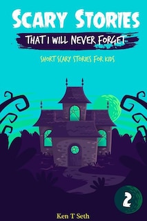 Couverture_Scary Stories That I Will Never Forget