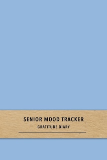 Couverture_Senior Mood Tracker Gratitude Diary