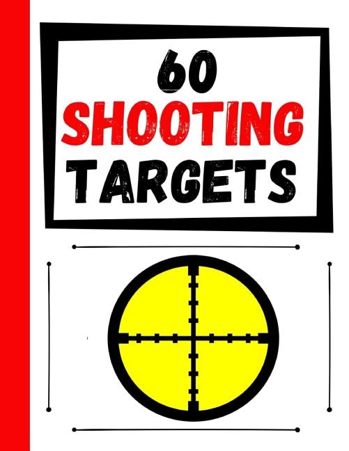 60 Shooting Targets: Large Paper Perfect for Rifles / Firearms / BB / AirSoft / Pistols / Archery & Pellet Guns