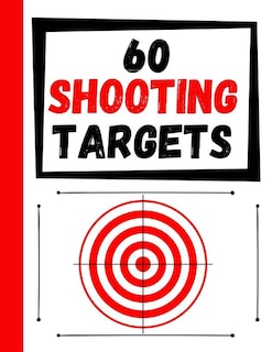 60 Shooting Targets: Large Paper Perfect for Rifles / Firearms / BB / AirSoft / Pistols / Archery & Pellet Guns