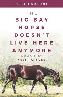 Couverture_The Big Bay Horse Doesn't Live Here Anymore