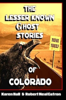 Couverture_The Lesser Known Ghost Stories of Colorado
