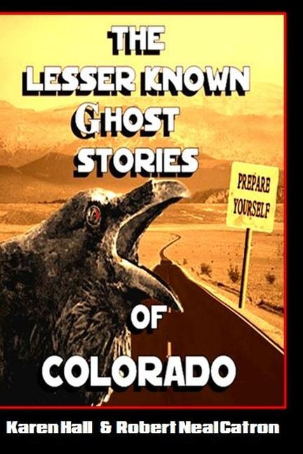 Couverture_The Lesser Known Ghost Stories of Colorado