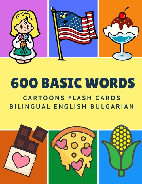 Front cover_600 Basic Words Cartoons Flash Cards Bilingual English Bulgarian