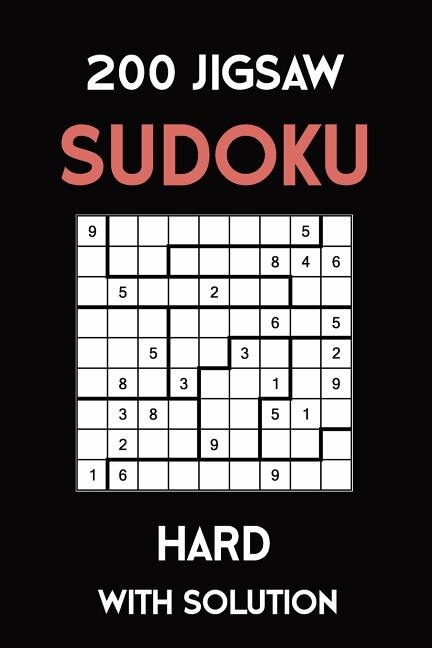 200 Jigsaw Sudoku Hard With Solution: Puzzle Book,9x9, 2 puzzles per page