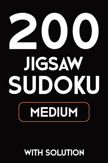 200 Jigsaw Sudoku Medium With Solution: 9x9, Puzzle Book, 2 puzzles per page