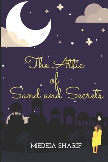 Front cover_The Attic of Sand and Secrets