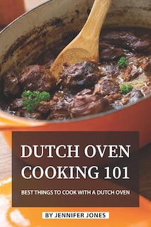 Front cover_Dutch Oven Cooking 101