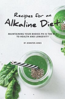 Front cover_Recipes for an Alkaline Diet