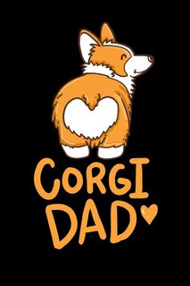 Corgi Dad: 120 Pages I 6x9 I Graph Paper 4x4 I Funny Cute Dog & Pet Owner Gifts