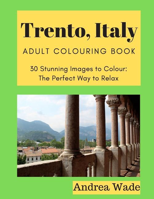 Front cover_Trento, Italy Adult Colouring Book