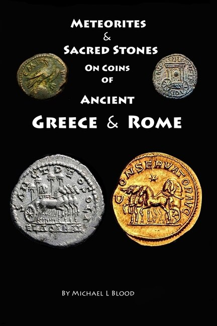 Front cover_Meteorites & Sacred Stones on Coins of Ancient Greece & Rome