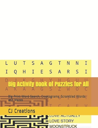 Big Activity Book of Puzzles for All: Big Print Word Search, Cryptograms, Scrambled Words and Mazes