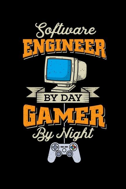 Software Engineer by day, Gamer by Night: 120 Pages I 6x9 I Graph Paper 5x5 I Funny Programmer & Gaming Lover Statement Gifts