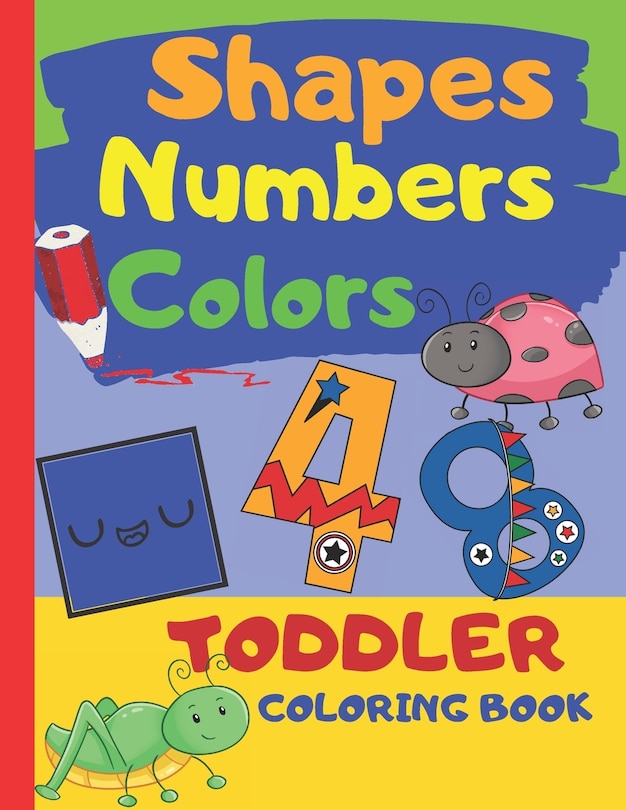 Couverture_Shapes Numbers Colors Toddler Coloring Book