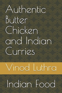 Front cover_Authentic Butter Chicken and Indian Curries