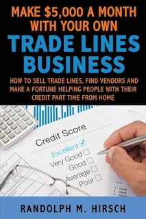 Front cover_Make $5,000 a month with your own Tradelines Business