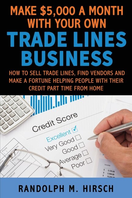Front cover_Make $5,000 a month with your own Tradelines Business