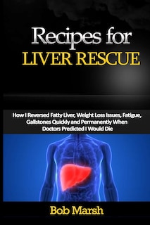 Front cover_Recipes for Liver Rescue