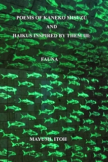 Front cover_Poems of Kaneko Misuzu and Haikus Inspired by Them III