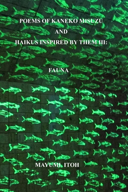 Front cover_Poems of Kaneko Misuzu and Haikus Inspired by Them III